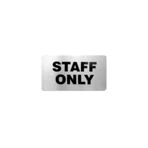 Wall/Door Sign S/S, STAFF ONLY, 110x60mm